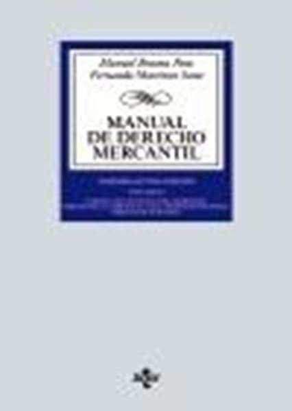Manual de Derecho Mercantil, 28ª ed, 2021 "Vol. I. Introducción y estatuto del empresario. Derecho de la competencia y de la propiedad industrial. "