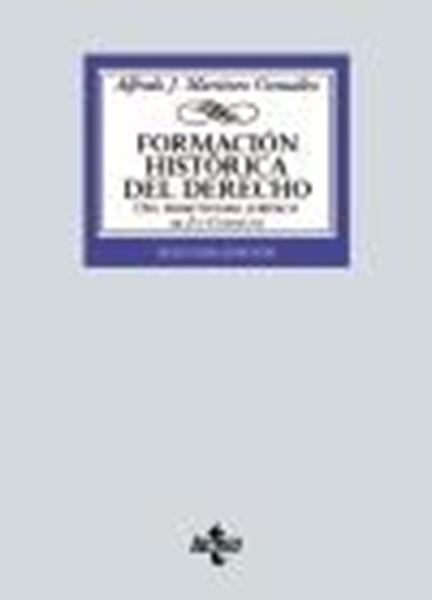 Formación histórica del Derecho, 2ª ed, 2021 "Del primitivismo jurídico al Ius Commune"