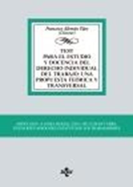 Test para el estudio y docencia del derecho individual del trabajo: una propuest teórica y transversal "Artículos 1 a 60 del RDLEG. 2/2015, de 23 de octubre, Texto Refundido de"