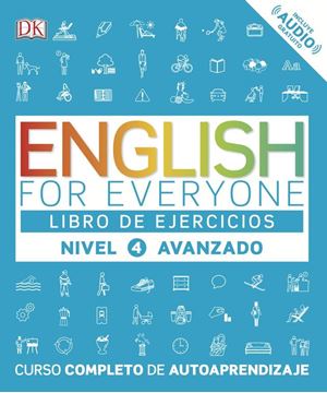 English for everyone (Ed. en español) Nivel avanzado  4 - Libro de ejercicios
