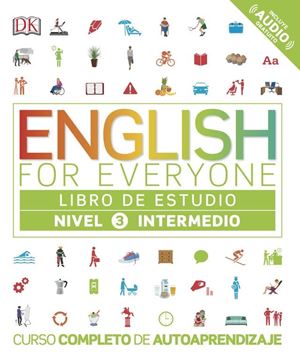 English for everyone (Ed. en español) Nivel intermedio 3 - Libro de estudio