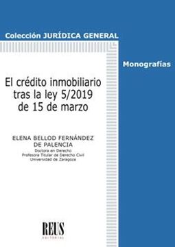 Crédito inmobiliario tras la ley 5/2019 de 15 de marzo, El, 2021