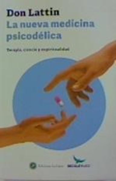 Nueva medicina psicodélica, La