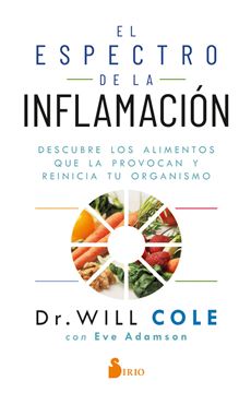 Espectro de la inflamación, El "Descubre los alimentos que la provocan y reinicia tu organismo"