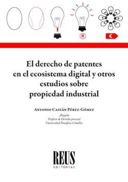 Derecho de patentes en el ecosistema digital y otros estudios sobre propiedad industrial, El, 2021