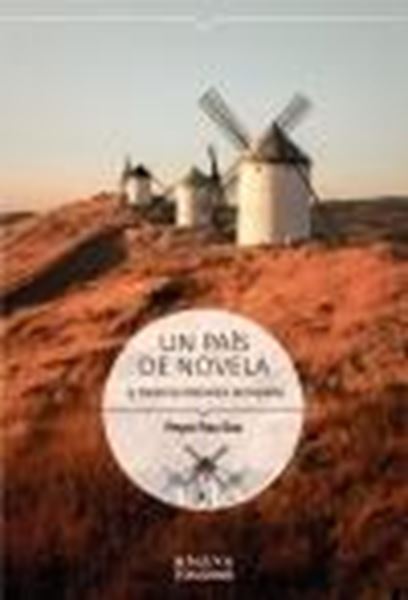 Un país de novela. 15 Destinos literarios de España