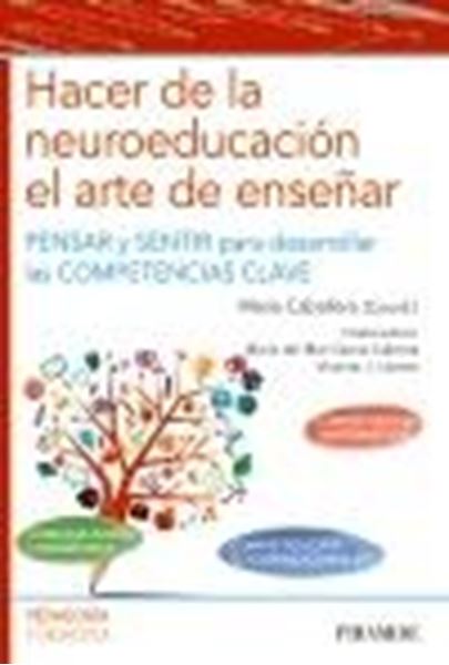 Hacer de la neuroeducación el arte de enseñar, 2021 "Pensar y sentir para desarrollar las competencias clave"