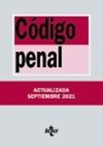 Código Penal, 28ª ed, 2021 "Ley Orgánica 10/1995, de 23 de noviembre"