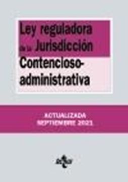 Ley reguladora de la Jurisdicción Contencioso-administrativa, 22ª ed, 2021