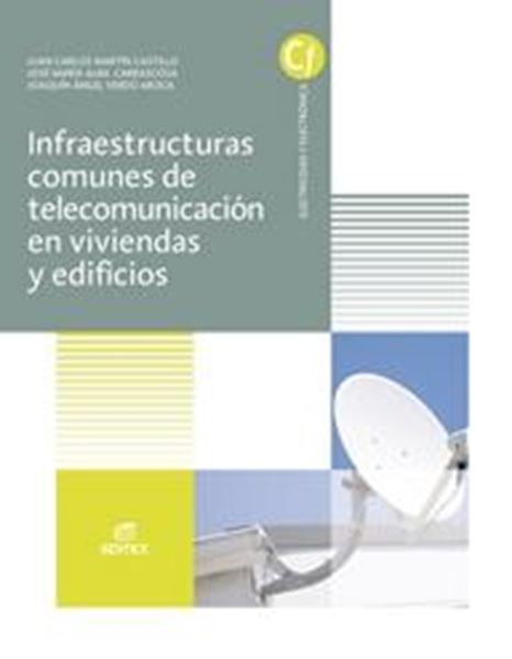 Infraestructuras comunes de telecomunicaciones en viviendas y edificios