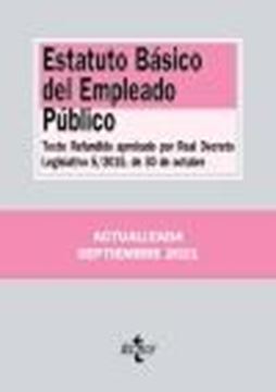Estatuto Básico del Empleado Público, 6ª ed, 2021 "Texto Refundido aprobado por Real Decreto Legislativo 5/2015, de 30 de octubre"