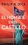 Hombre en el castillo, El, 2021