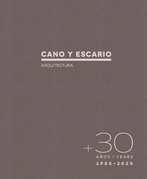 30 Años.Cano y Escario, 2021 "Arquitectura"