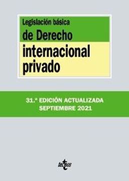 Imagen de Legislación básica de Derecho Internacional privado, 31ª ed, 2021