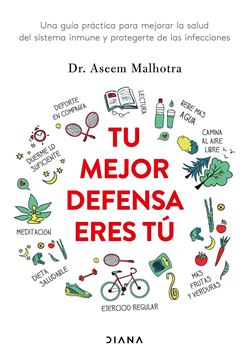 Tu mejor defensa eres tú, 2021 "Una guía práctica para mejorar la salud del sistema inmune y protegerte"