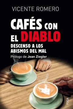 Cafés con el Diablo. El descenso a los abismos del mal