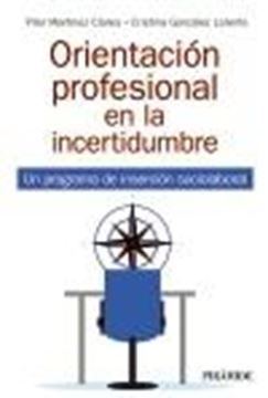 Orientación profesional en la incertidumbre "Un programa de inserción sociolaboral"