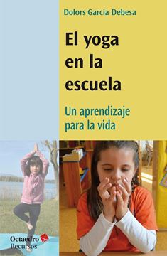 El yoga en la escuela "Un aprendizaje para la vida"