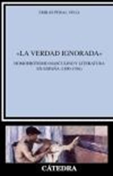 Verdad ignorada, La "Homoerotismo masculino y literatura en España (1890-1936)"