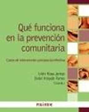 Qué funciona en la prevención comunitaria, 2021 "Casos de intervención psicosocial efectiva"