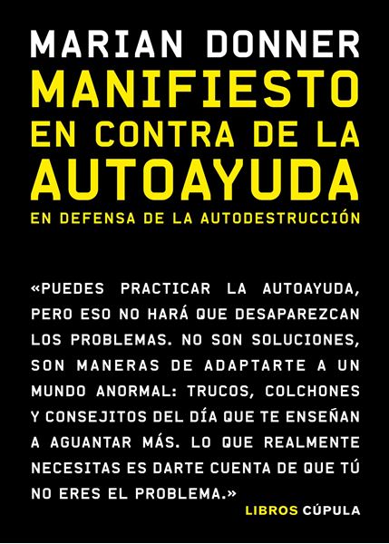 Manifiesto en contra de la autoayuda "En defensa de la autodestrucción"