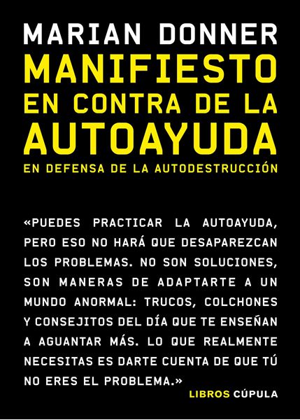 Manifiesto en contra de la autoayuda "En defensa de la autodestrucción"