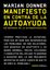 Manifiesto en contra de la autoayuda "En defensa de la autodestrucción"