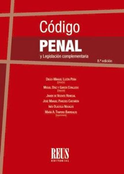 Código Penal y Legislación complementaria, 8ª ed, 2021