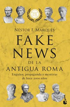 Fake news de la antigua Roma "Engaños, propaganda y mentiras de hace 2000 años"