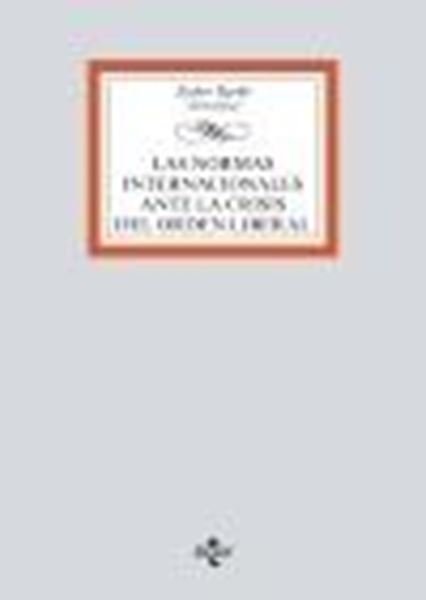 Las normas internacionales ante la crisis del orden liberal