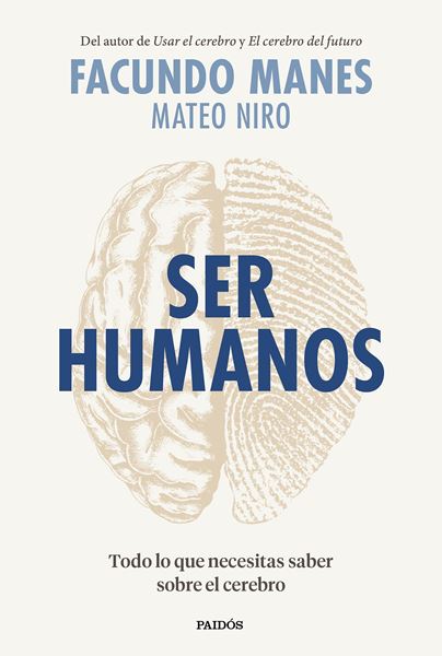 Ser humanos "Todo lo que necesitas saber sobre el cerebro"