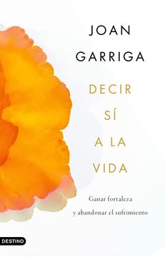 Decir sí a la vida, 2021 "Ganar fortaleza y abandonar el sufrimiento"