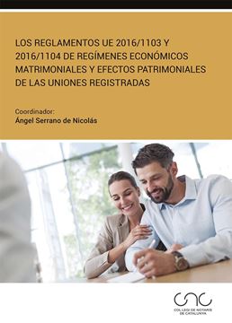 Los Reglamentos UE 2016/1103 y 2016/1104 de regímenes económicos matrimoniales y