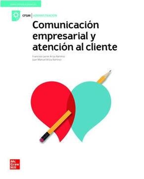 Comunicacion empresarial y atencion al cliente. Grado medio