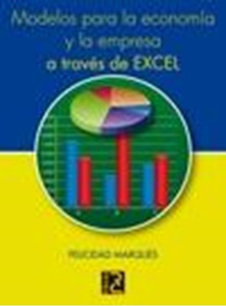 Modelos para la economía y la empresa a través de EXCEL