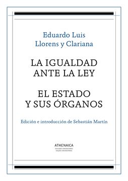 La igualdad ante la ley / El Estado y sus órganos