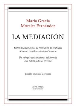 La Mediación "Sistemas alternativos de resolución de conflictos. Sistemas complementar"