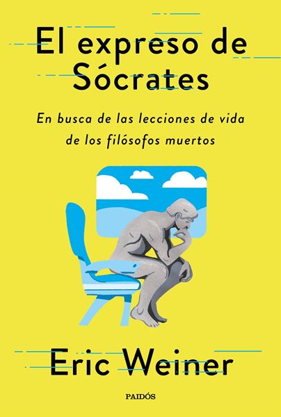 Expreso de Sócrates, El "En busca de las lecciones de vida de los grandes filósofos"