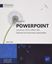 PowerPoint (versiones 2019 y Office 365) "Domine las funciones avanzadas"
