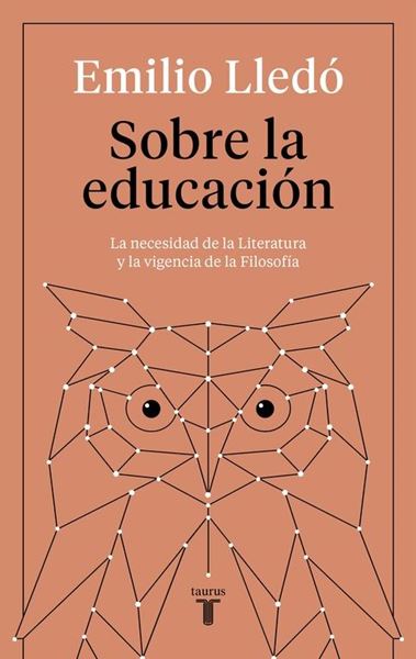 Sobre la educación "La necesidad de la literatura y la vigencia de la filosofía"