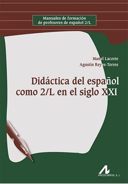 Didáctica del español como 2/L en el siglo XXI