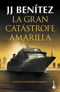 La gran catástrofe amarilla "Diario de un hombre tranquilo"