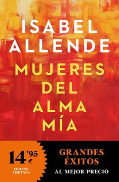 Mujeres del alma mía "Sobre el amor impaciente, la vida larga y las brujas buenas"