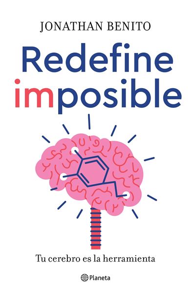 Redefine imposible "Tu cerebro es la herramienta"