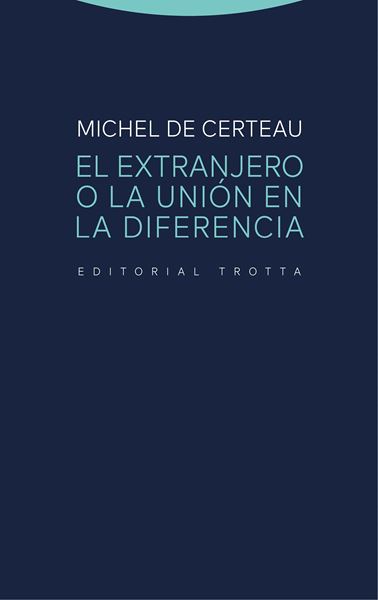 Extranjero o la unión en la diferencia, El