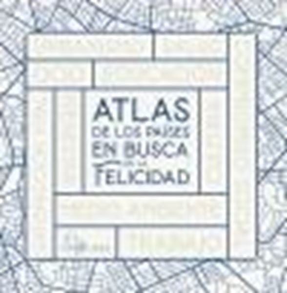 Atlas de los países en busca de la felicidad, 2021