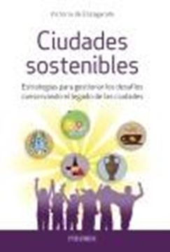 Ciudades sostenibles "Estrategias para gestionar los desafíos conservando el legado de las ciudades"