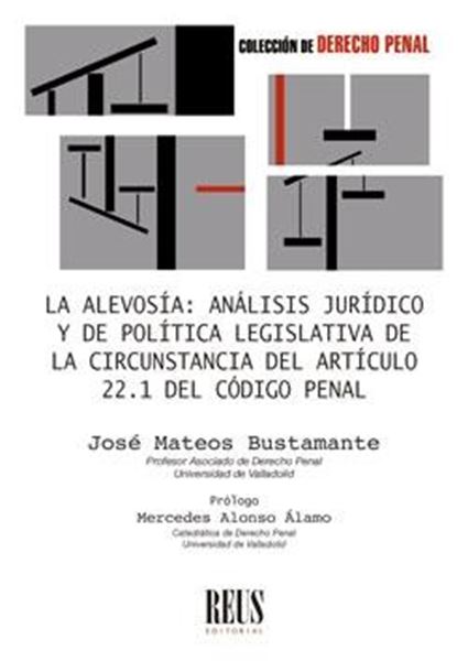 La alevosía "Análisis jurídico y de política legislativa de la circunstancia del artí"