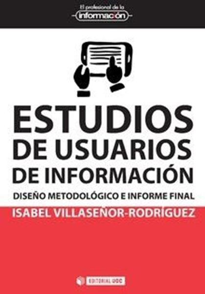 Estudios de usuarios de información "Diseño metodológico e informe final"