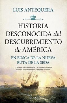 Historia Desconocida del Descubrimiento de América "En Busca de la Nueva Ruta de la Seda"
